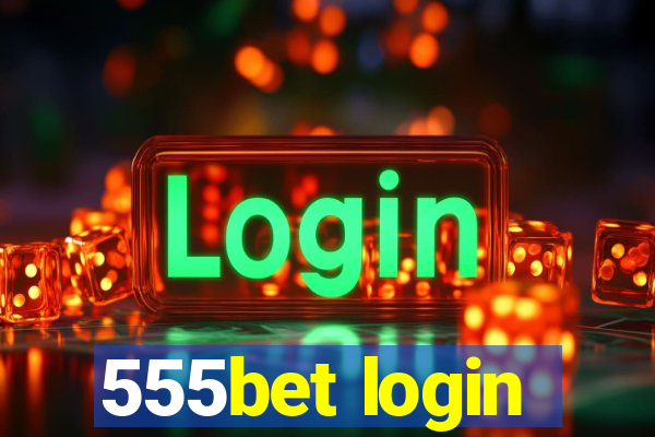 555bet login